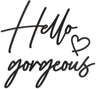 Hello Gorgeous メタルウォールデコレーション